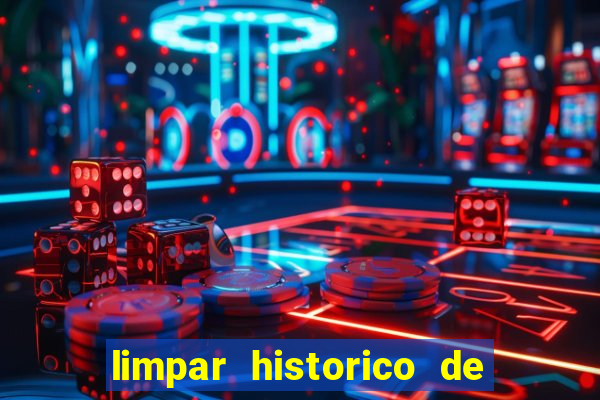 limpar historico de apostas bet365